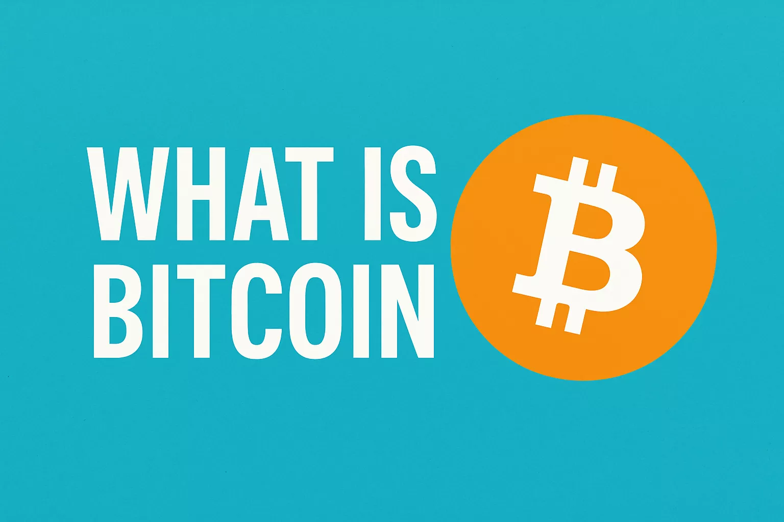 What Is Bitcoin?